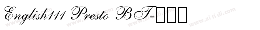 English111 Presto BT字体转换 English111 Presto BT字体转换